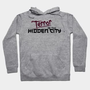 Terror in the Hidden City Dark Hoodie